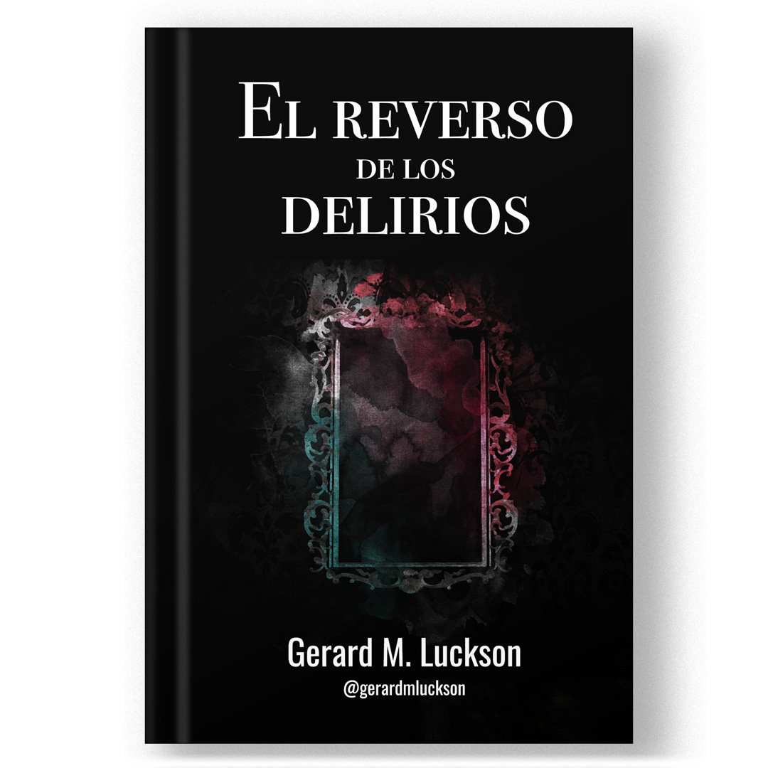 El reverso de los delirios, Gerard M. Luckson
